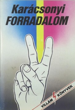 Kvry E. Pter  (Szerk.) - Karcsonyi Forradalmak