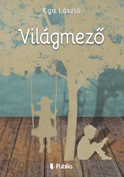 Egri Lszl - Vilgmez