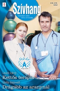 Stella Bagwell Laura Iding - Szvhang 518-519. (Ketts terpia, Drgbb az aranynl)