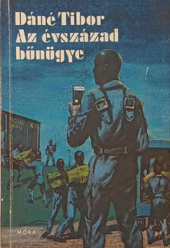 Dn Tibor - Az vszzad bngye
