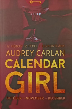 Audrey Carlan - Calendar Girl - Október - November - December