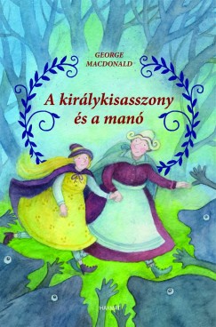 George Macdonald - A kirlykisasszony s a man