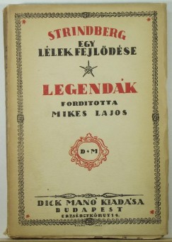 August Strindberg - Egy llek fejldse- legendk