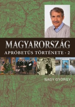 Nagy Gyrgy - Magyarorszg aprbets trtnete 2.