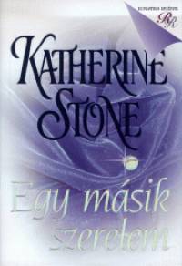 Katherine Stone - Egy msik szerelem