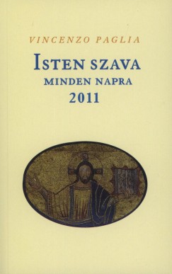 Vincenzo Paglia - Isten szava minden napra - 2011