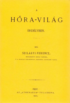Szilágyi Ferenc - A Hóra-világ Erdélyben