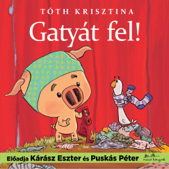 Tth Krisztina - Tth Krisztina - Gatyt fel! - Malac s Liba 3.