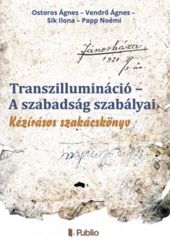 false - Transzilluminci - A szabadsg szablyai