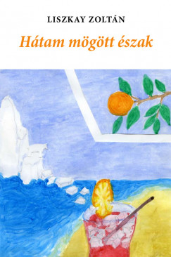 Liszkay Zoltn - Htam mgtt szak