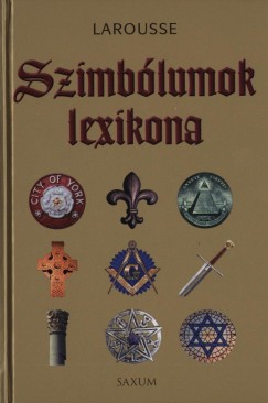 Bethsabe Blumel  (Szerk.) - Michel Guillemot  (Szerk.) - Szimblumok lexikona - Larousse