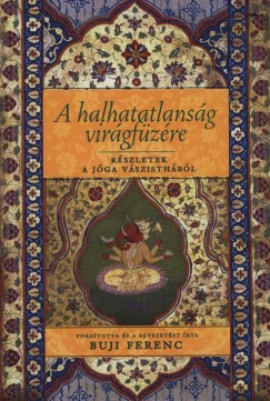 Hari Prasad Shastri  (Szerk.) - A halhatatlansg virgfzre