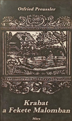 Otfried Preussler - Krabat a Fekete Malomban
