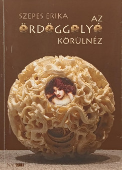 Szepes Erika - Az ördöggolyó körülnéz