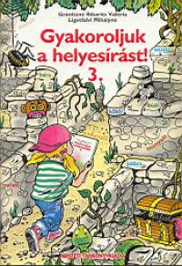Grnitzn Ribarits Valria - Ligetfalvi Mihlyn - Gyakoroljuk a helyesrst! 3.