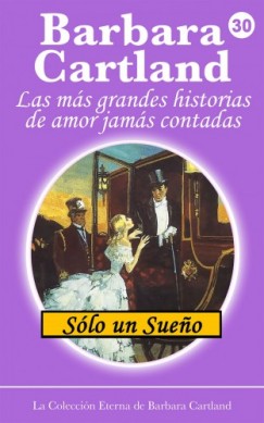 Barbara Cartland - Slo un Sueno