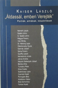 Kaiser Lszl - ldassl, emberi Verejtk