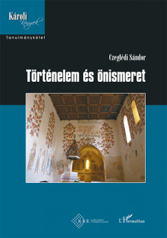 Czegldi Sndor - Trtnelem s nismeret