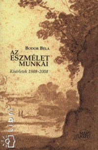 Bodor Bla - Az eszmlet munki