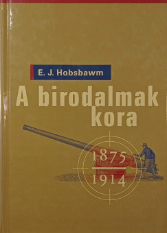 Eric John Hobsbawm - A birodalmak kora