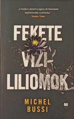 Michel Bussi - Fekete vízililiomok