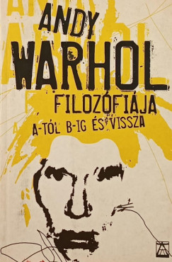 Andy Warhol - Andy Warhol filozfija