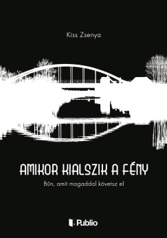 Kiss Zsenya - Amikor kialszik a f�ny