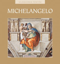 Rappai Zsuzsa  (Szerk.) - Michelangelo