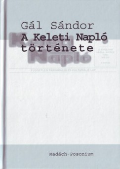 Gl Sndor - A Keleti Napl trtnete