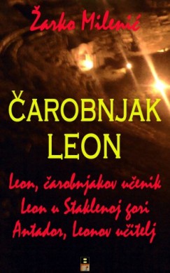 Zarko Milenic - Carobnjak Leon