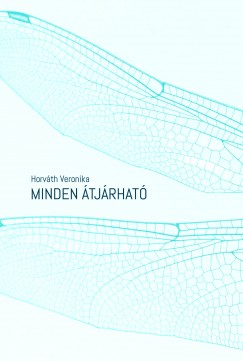 Horvth Veronika - Minden tjrhat