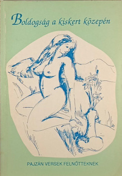 Farkas Istv�n - Boldogs�g a kiskert k�zep�n