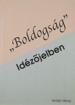 Antal Vilma - "Boldogsg" idzjelben