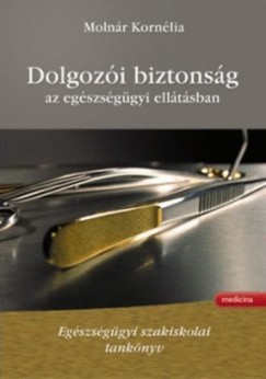 Dolgozi biztonsg az egszsggyi elltsban