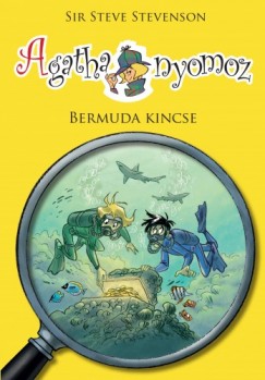 Sir Steve Stevenson - Agatha nyomoz 6. - Bermuda kincse