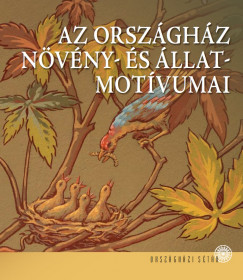 Blint Zsolt - Bauer Norbert - Az Orszghz nvny- s llatmotvumai