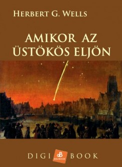 H. G. Wells - Amikor az stks eljn