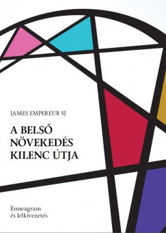 James Empereur - A belső növekedés kilenc útja