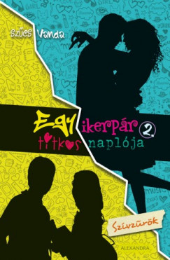 Szcs Vanda - Egy ikerpr titkos naplja 2. - Szvzrk