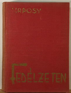 Kaposy K. dn - Fedlzeten