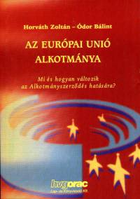 Horvth Zoltn - dor Blint - Az Eurpai Uni alkotmnya