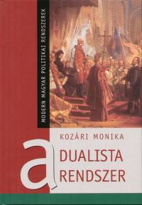 Kozri Monika - A dualista rendszer