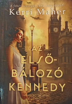 Kerri Maher - Az elsbloz Kennedy