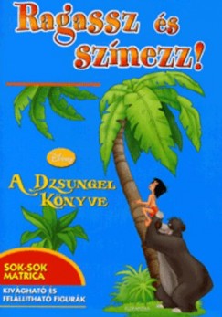 Ragassz s sznezz! - A dzsungel knyve