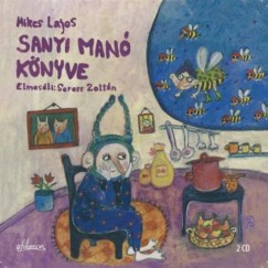 Mikes Lajos - Seress Zoltn - Sanyi man knyve