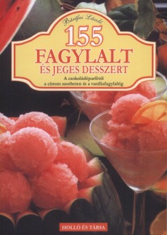 Brtfai Lszl - 155 fagylalt s jeges desszert