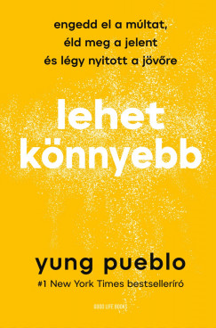 Yung Pueblo - Lehet knnyebb