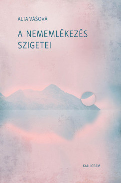 Alta Vsov - A nememlkezs szigetei
