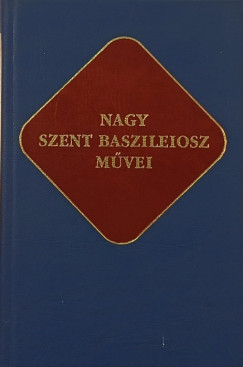 Vany Lszl  (Szerk.) - Nagy Szent Baszileiosz mvei