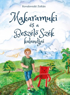 Kovalovszki Zoltn - Makaramuki s a Beszl Szk kalandjai